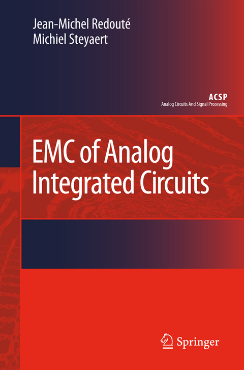 EMC of Analog Integrated Circuits - Jean-Michel Redout&eacute;, Michiel Steyaert