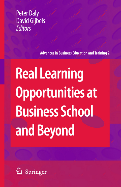Real Learning Opportunities at Business School and Beyond - 