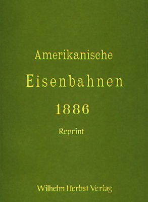 Amerikanische Eisenbahn 1886