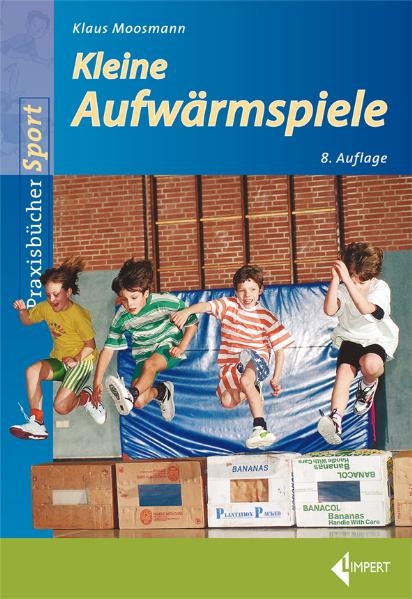Kleine Aufwärmspiele - Klaus Moosmann