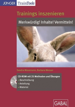 Trainings inszenieren: Inhalte! Merkwürdig! Vermitteln!
