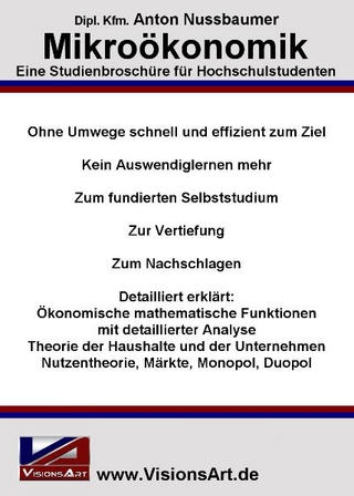 Mikroökonomik - Eine Studienbroschüre für Hochschulstudenten