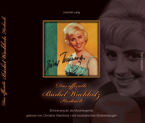 Das offizielle B&auml;rbel Wachholz H&ouml;rbuch - Joachim Lang