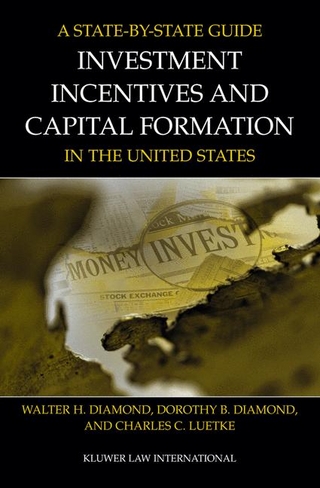 A State by State Guide to Investment Incentives and Capital Formation in the United States