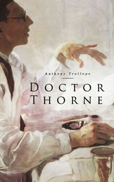 Doctor Thorne - Anthony Trollope