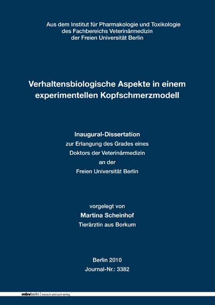 Verhaltensbiologische Aspekte in einem experimentellen Kopfschmerzmodell - Martina Scheinhof