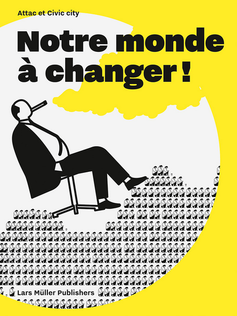 Notre monde &agrave; changer! - 