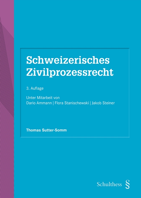 Schweizerisches Zivilprozessrecht (PrintPlu&sect;) - Thomas Sutter-Somm