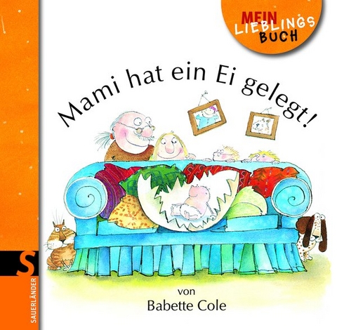 Mami hat ein Ei gelegt - Babette Cole