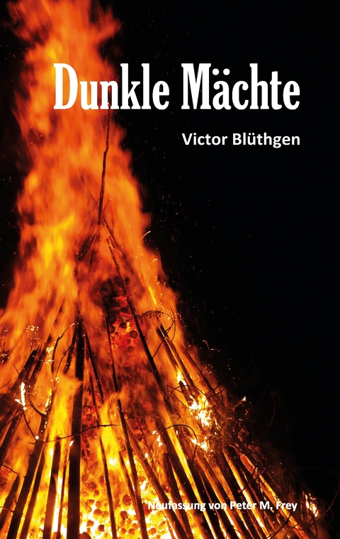 Dunkle M&auml;chte - Victor Bl&uuml;thgen