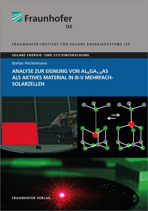 Analyse zur Eignung von AlxGa1-xAs als aktives Material in III-V Mehrfachsolarzellen - Stefan Heckelmann