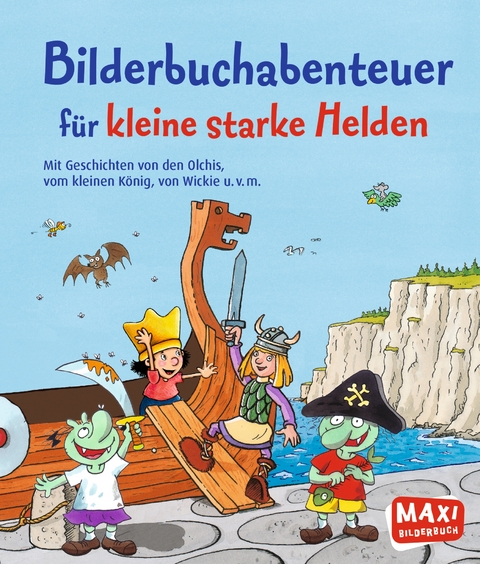 Bilderbuchabenteuer f&uuml;r kleine starke Helden - Hedwig Munck, Katharina Wieker, Erhard Dietl, Runer Jonsson, Lars Klinting, Regina Hegner