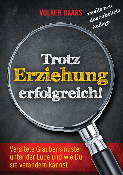 Trotz Erziehung erfolgreich - Volker Baars