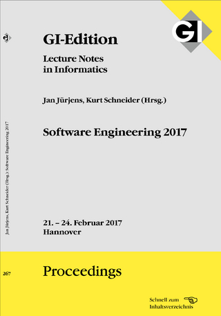 GI Edition Proceedings Band 267 Software Engineering 2017
