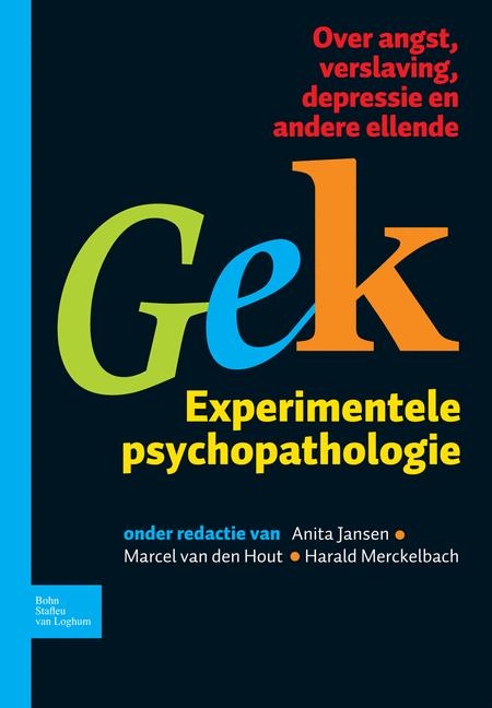 Gek, Experimentele Psychopathologie - A Jansen, H L J G Merckelbach