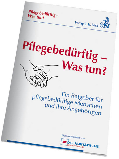 Pflegebed&uuml;rftig - Was tun? - 