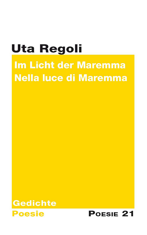 Im Licht der Maremma Nella luce di Maremma - Uta Regoli