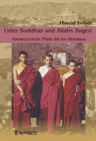 Unter Buddhas und Allahs Augen