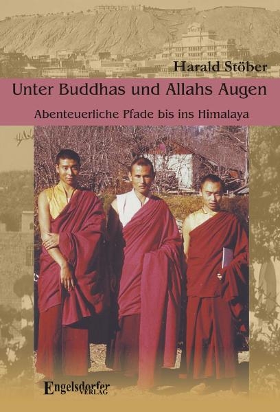 Unter Buddhas und Allahs Augen - Harald St&ouml;ber