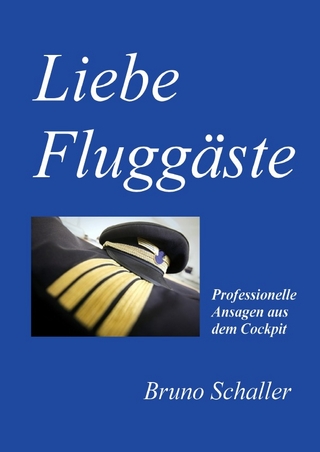 Liebe Fluggäste ...