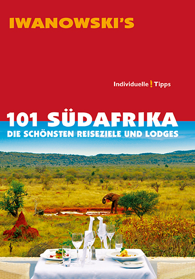 101 S&uuml;dafrika - Reisef&uuml;hrer von Iwanowski - Michael Iwanowski