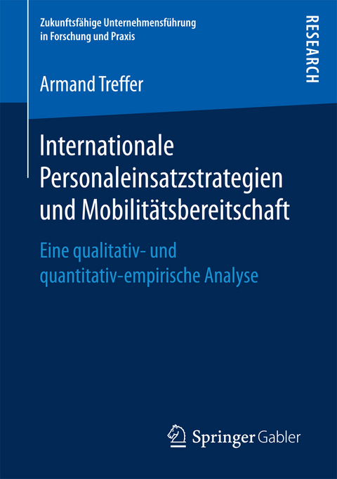 Internationale Personaleinsatzstrategien und Mobilitätsbereitschaft - Armand Treffer