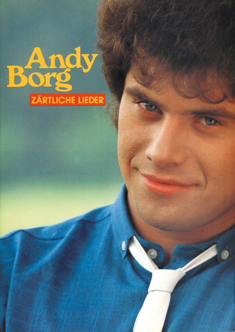 Z&auml;rtliche Lieder - Andy Borg - Andy Borg