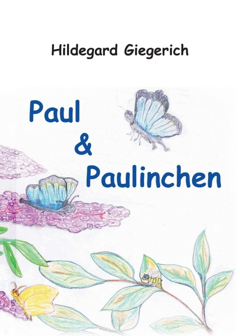 Paul & Paulinchen - Hildegard Giegerich