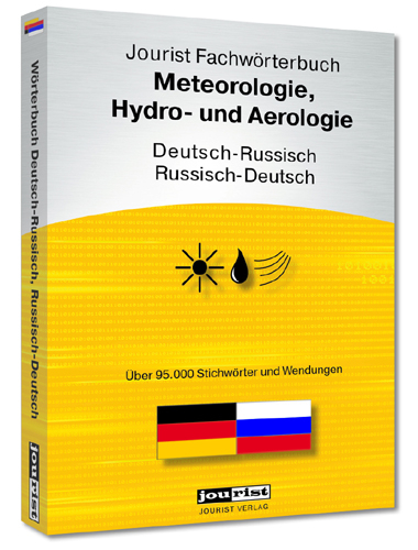 Jourist Fachw&ouml;rterbuch Meteorologie, Hydro- und Aerologie Russisch-Deutsch, Deutsch-Russisch