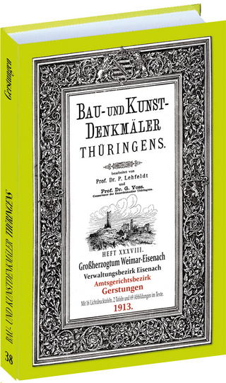 Amt GERSTUNGEN 1913. Bau- und Kunstdenkmäler Thüringens.
