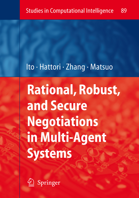 Rational, Robust, and Secure Negotiations in Multi-Agent Systems - 