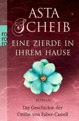 Eine Zierde in ihrem Hause - Asta Scheib