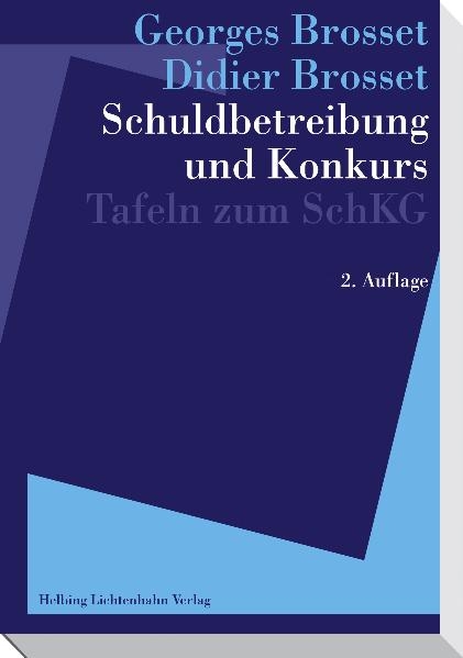Schuldbetreibung und Konkurs - Georges Brosset (&dagger;), Didier Brosset