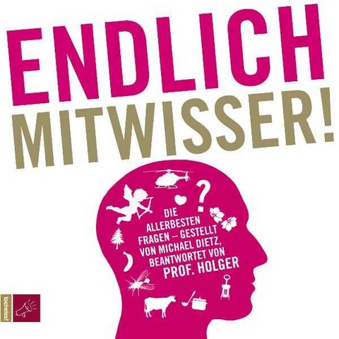 Endlich Mitwisser! - Michael Dietz, Holger Wormer