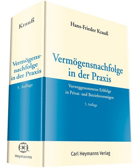 Verm&ouml;gensnachfolge in der Praxis - Hans-Frieder Krau&szlig;
