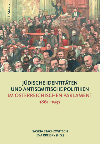 Jüdische Identitäten und antisemitische Politiken im österreichischen Parlament 1861-1933