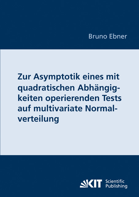 Zur Asymptotik eines mit quadratischen Abhängigkeiten operierenden Tests auf multivariate Normalverteilung - Bruno Ebner