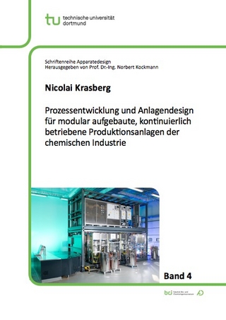 Prozessentwicklung und Anlagendesign für modular aufgebaute, kontinuierlich betriebene Produktionsanlagen der chemischen Industrie