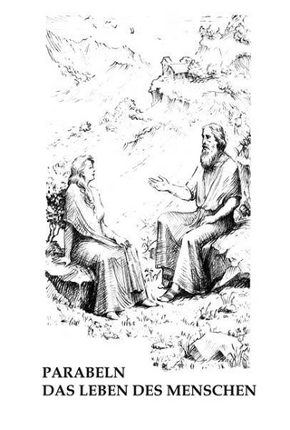 Parabeln - Das Leben des Menschen