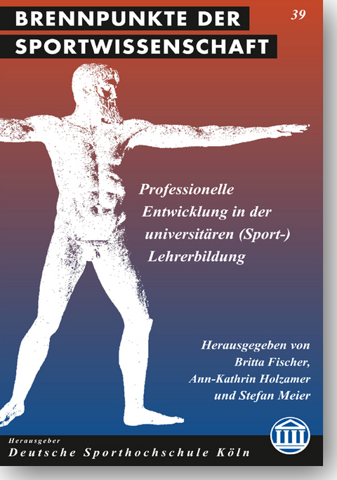 Professionelle Entwicklung in der universit&auml;ren (Sport-)Lehrerbildung - 