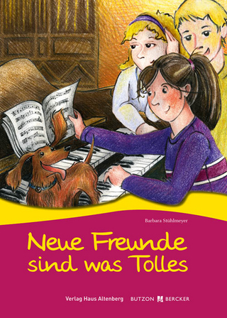 Neue Freunde sind was Tolles