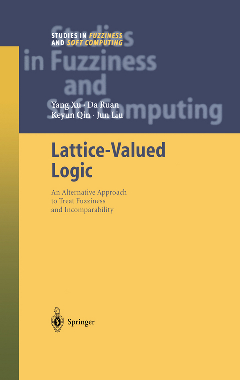 Lattice-Valued Logic - Yang Xu, Da Ruan, Keyun Qin, Jun Liu