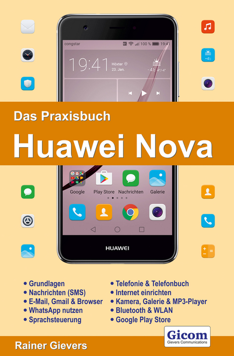 Das Praxisbuch Huawei Nova - Handbuch für Einsteiger - Rainer Gievers