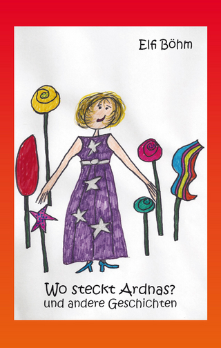 Wo steckt Ardnas? und andere Geschichten