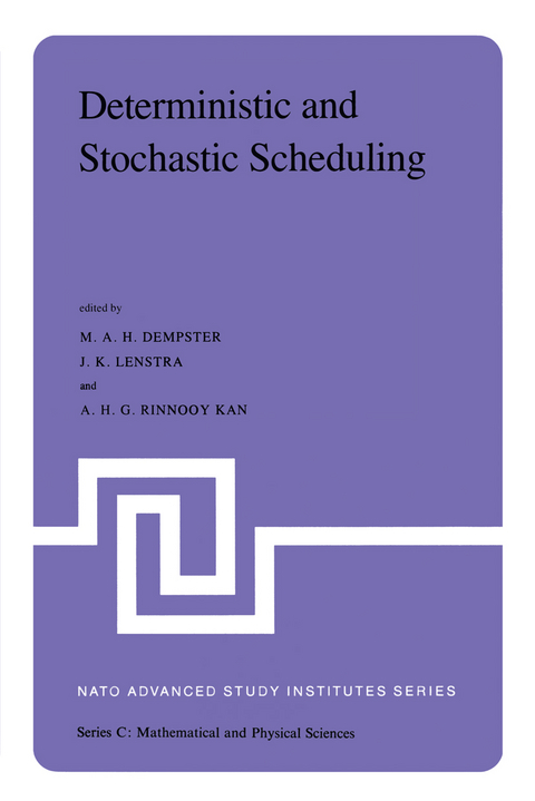 Deterministic and Stochastic Scheduling - 