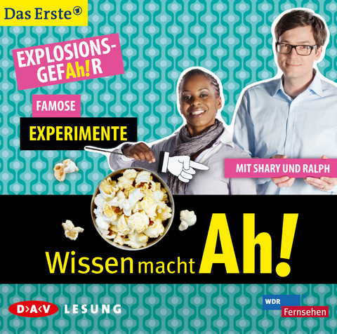 Wissen macht AH! ExplosionsgefAh!r - Famose Experimente - 
