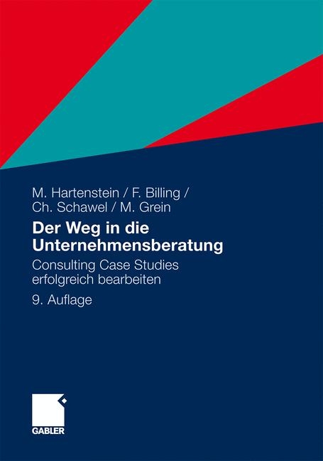 Der Weg in die Unternehmensberatung - Martin Hartenstein, Fabian Billing, Christian Schawel, Michael Grein
