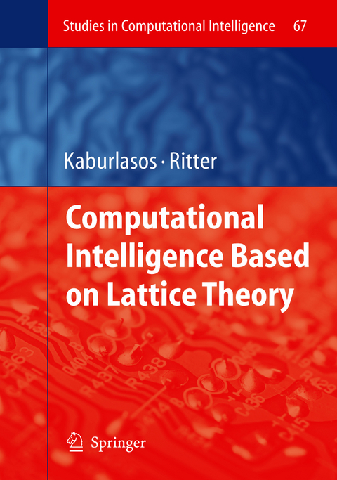 Computational Intelligence Based on Lattice Theory - 