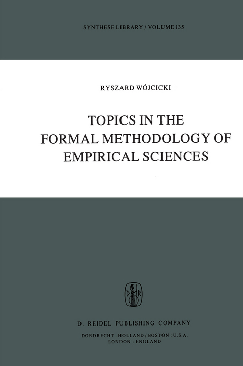 Topics in the Formal Methodology of Empirical Sciences - Ryszard W&oacute;jcicki