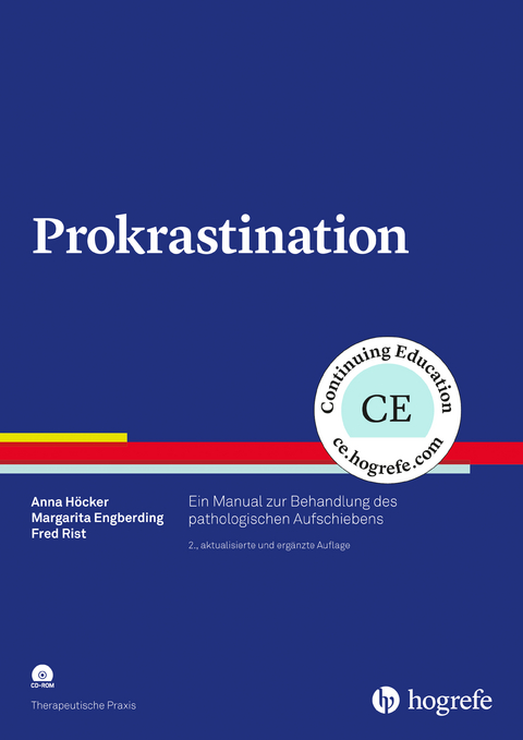 Prokrastination - Anna H&ouml;cker, Margarita Engberding, Fred Rist